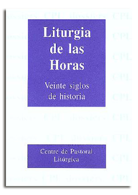 Portada Liturgia de las Horas: 20 siglos de historia