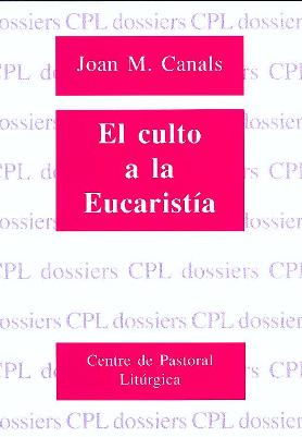 Portada Culto a la Eucaristía, El