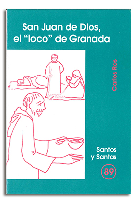 Portada San Juan de Dios, el “loco” de Granada