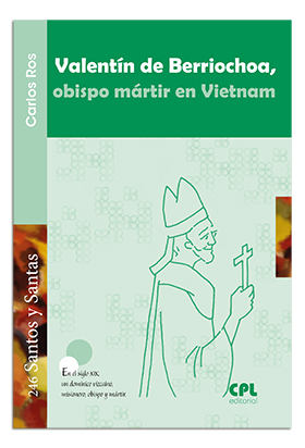 Portada Valentín de Berriochoa, obispo mártir en Vietnam