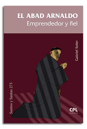 Portada El Abad Arnaldo. Emprendedor y fiel