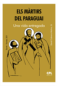 Portada Els màrtirs del Paraguai. Una vida entregada
