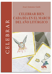 Portada Celebrar bien cada día en el marco del año litúrgico