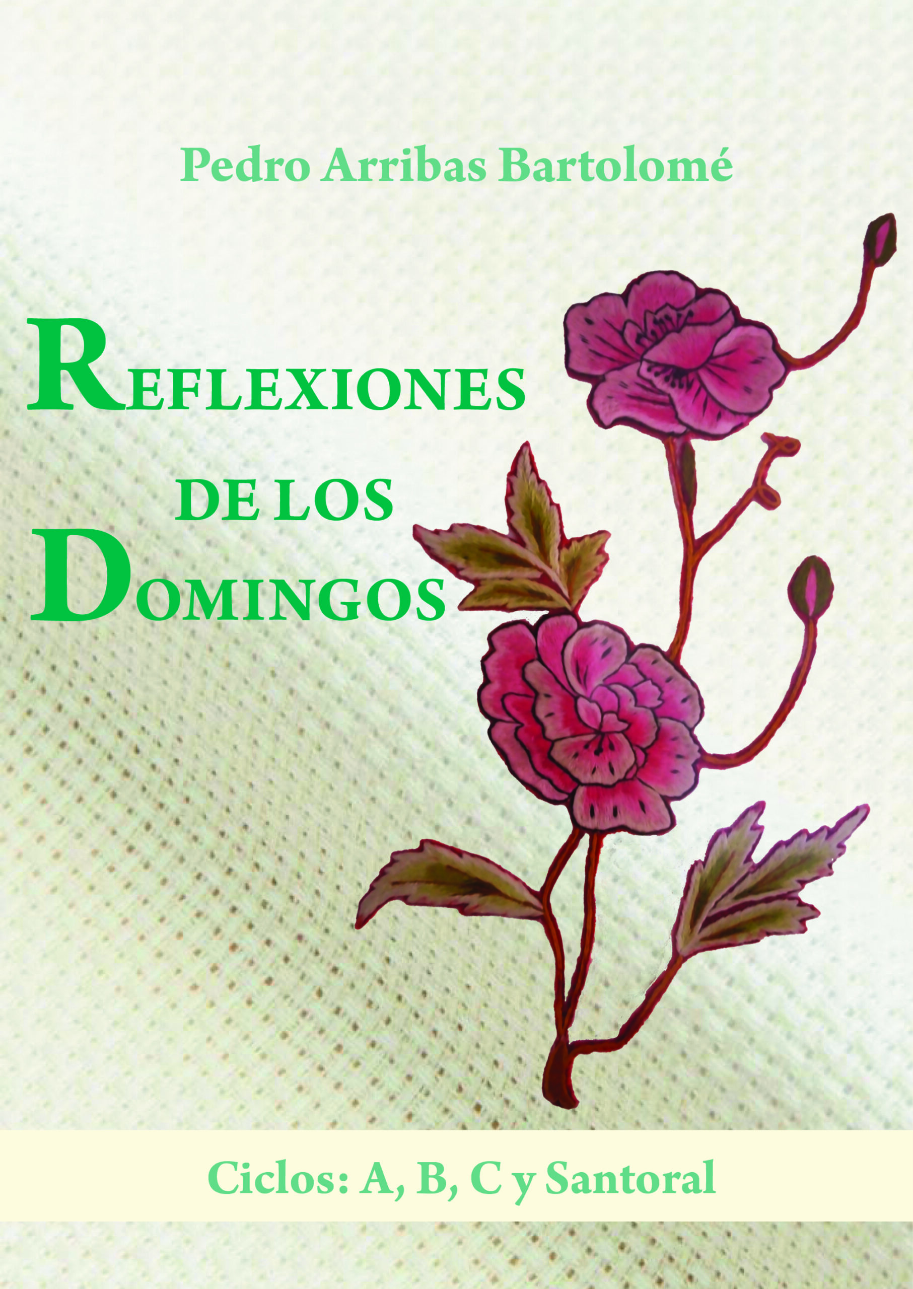Portada Reflexiones de los domingos. Ciclos: A, B, C y Santoral