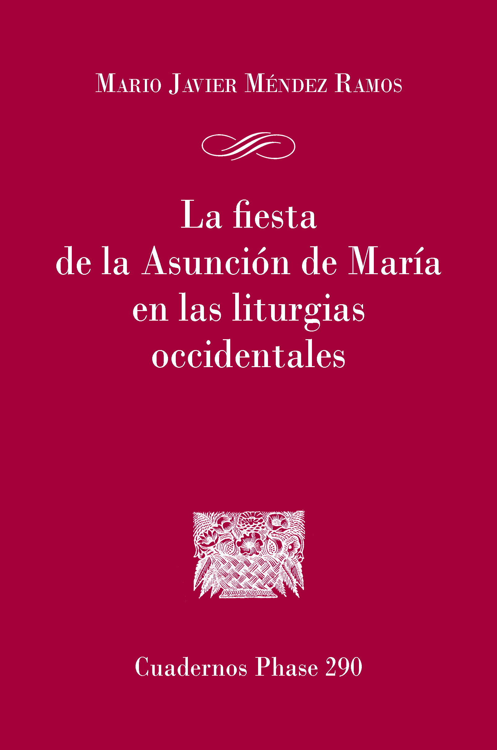 Portada La fiesta de la Asunción de María en las liturgias occidentales