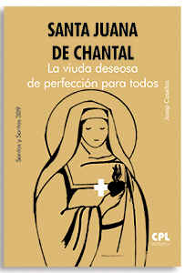 Portada Santa Juana de Chantal. La viuda deseosa de perfección para todos